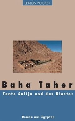 Tante Safîja und das Kloster - Taher, Baha