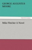 Mike Fletcher A Novel