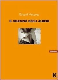 Cover Il silenzio degli alberi