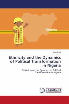 Ethnicity and the Dynamics of Political Transformation in Nigeria