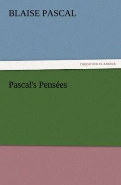 Pascal's Pensées - Pascal, Blaise