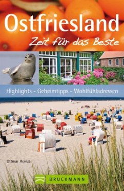 Ostfriesland, Zeit für das Beste - Heinze, Ottmar; Bötig, Klaus