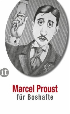 Marcel Proust für Boshafte - Proust, Marcel