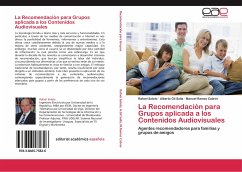La Recomendación para Grupos aplicada a los Contenidos Audiovisuales - Sotelo, Rafael;Gil Solla, Alberto;Ramos Cabrer, Manuel