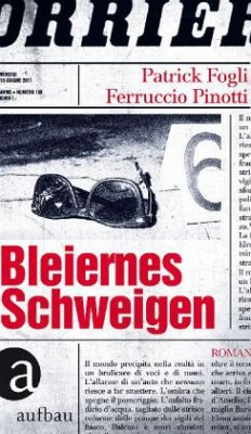 Bleiernes Schweigen - Fogli, Patrick;Pinotti, Ferruccio