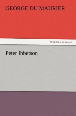 Peter Ibbetson - Du Maurier, George