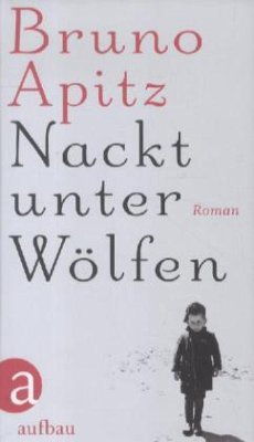 Nackt unter Wölfen - Apitz, Bruno