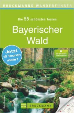 Bruckmanns Wanderführer Bayerischer Wald - Bergmann, Chris