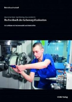 Rechenbuch der Lebenszykluskosten - Geißdörfer, Klaus;Bünting, Frank;Bode, Maximilian