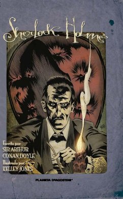 Sherlock Holmes ilustrado - Doyle, Arthur Conan; Jones, Kelley