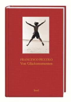 Von Glücksmomenten - Piccolo, Francesco