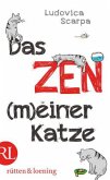 Das Zen (m)einer Katze Das Zen (m)einer Katze