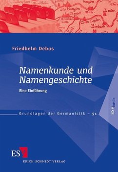 Namenkunde und Namengeschichte - Debus, Friedhelm