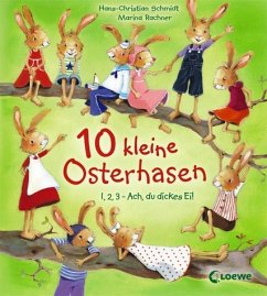 10 kleine Osterhasen - Schmidt, Hans-Christian; Rachner, Marina