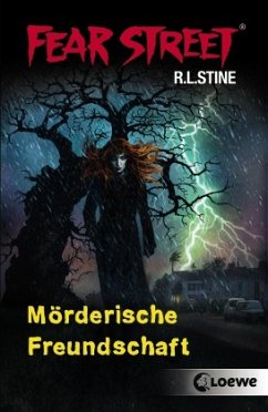 Mörderische Freundschaft / Fear Street Bd.51 - Stine, R. L.