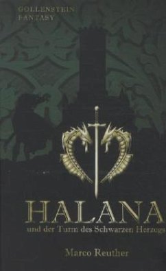 Halana und der Turm des Schwarzen Herzog / Halana Bd.1 - Reuther, Marco