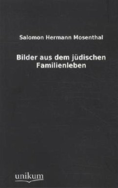 Bilder aus dem jüdischen Familienleben - Mosenthal, Salomon H.