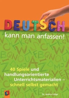 Deutsch kann man anfassen! - Lütge, Jessica