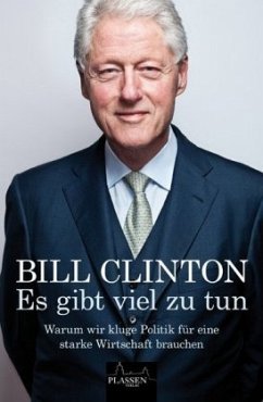 Es gibt viel zu tun - Clinton, Bill