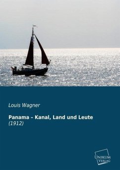 Panama ¿ Kanal, Land und Leute - Wagner, Louis