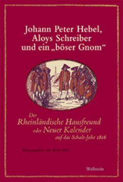 Johann Peter Hebel, Aloys Schreiber und ein »böser Gnom« - Hebel, Johann Peter