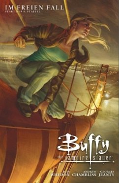 Im freien Fall / Buffy Staffel 9 Bd.1 - Whedon, Joss;Jeantes, Georges;Chambliss, Andrew