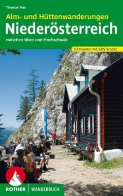 Rother Wanderbuch Alm- und Hüttenwanderungen Niederösterreich - Man, Thomas