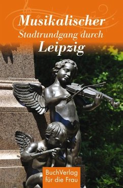 Musikalischer Spaziergang durch Leipzig - Kunze, Hagen