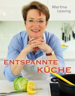 Entspannte Küche - Lessing, Martina