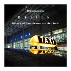 Cover Stadtgeschichten Berlin - Bilder und Geschichten aus der Stadt