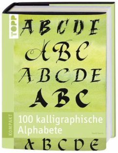100 kalligraphische Alphabete - Harris, David