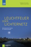 Leuchtfeuer oder Lichternetz