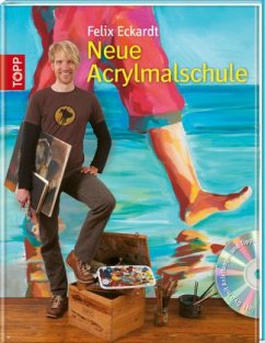 Neue Acrylmalschule, m. DVD - Eckardt, Felix
