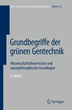 Grundbegriffe der grünen Gentechnik - Hiekel, Susanne