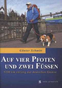 Auf vier Pfoten und zwei Füßen - Schmitt, Günter