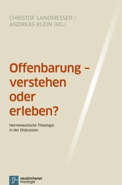 Offenbarung - verstehen oder erleben? - Christof Landmesser, Andreas Klein