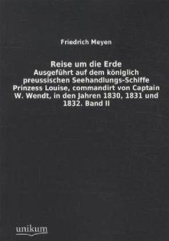 Reise um die Erde - Meyen, Friedrich