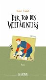 Der Tod des Weltmeisters