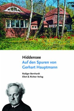 Hiddensee, Auf den Spuren von Gerhart Hauptmann - Bernhardt, Rüdiger