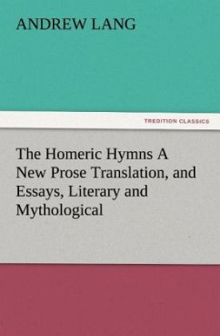 Cover The Homeric Hymns A New Prose Translation, and Essays, Literary and Mythological