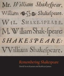 Remembering Shakespeare - Kastan, David; James, Kathryn