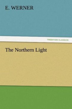 The Northern Light - Werner, E.