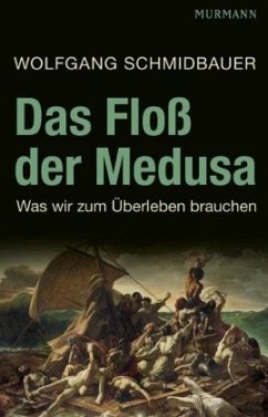 Das Floß der Medusa - Schmidbauer, Wolfgang