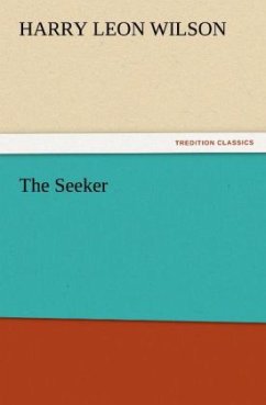 The Seeker - Wilson, Harry L.