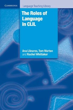 The Roles of Language in CLIL - Llinares, Ana; Morton, Tom; Whittaker, Rachel