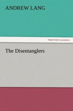 The Disentanglers - Lang, Andrew