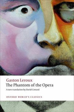 The Phantom of the Opera - Leroux, Gaston