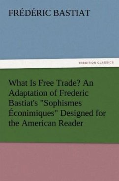 What Is Free Trade? An Adaptation of Frederic Bastiat's 