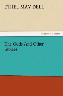 The Odds And Other Stories - Dell, Ethel May