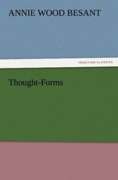 Thought-Forms - Besant, Annie Wood